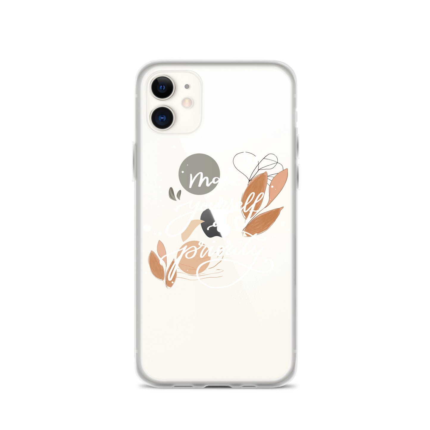 Clear Case for iPhone® "make yourself a priority" (white)