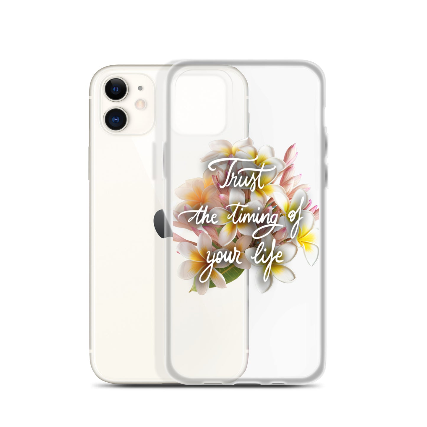 Clear Case for iPhone® "Trust the timing"
