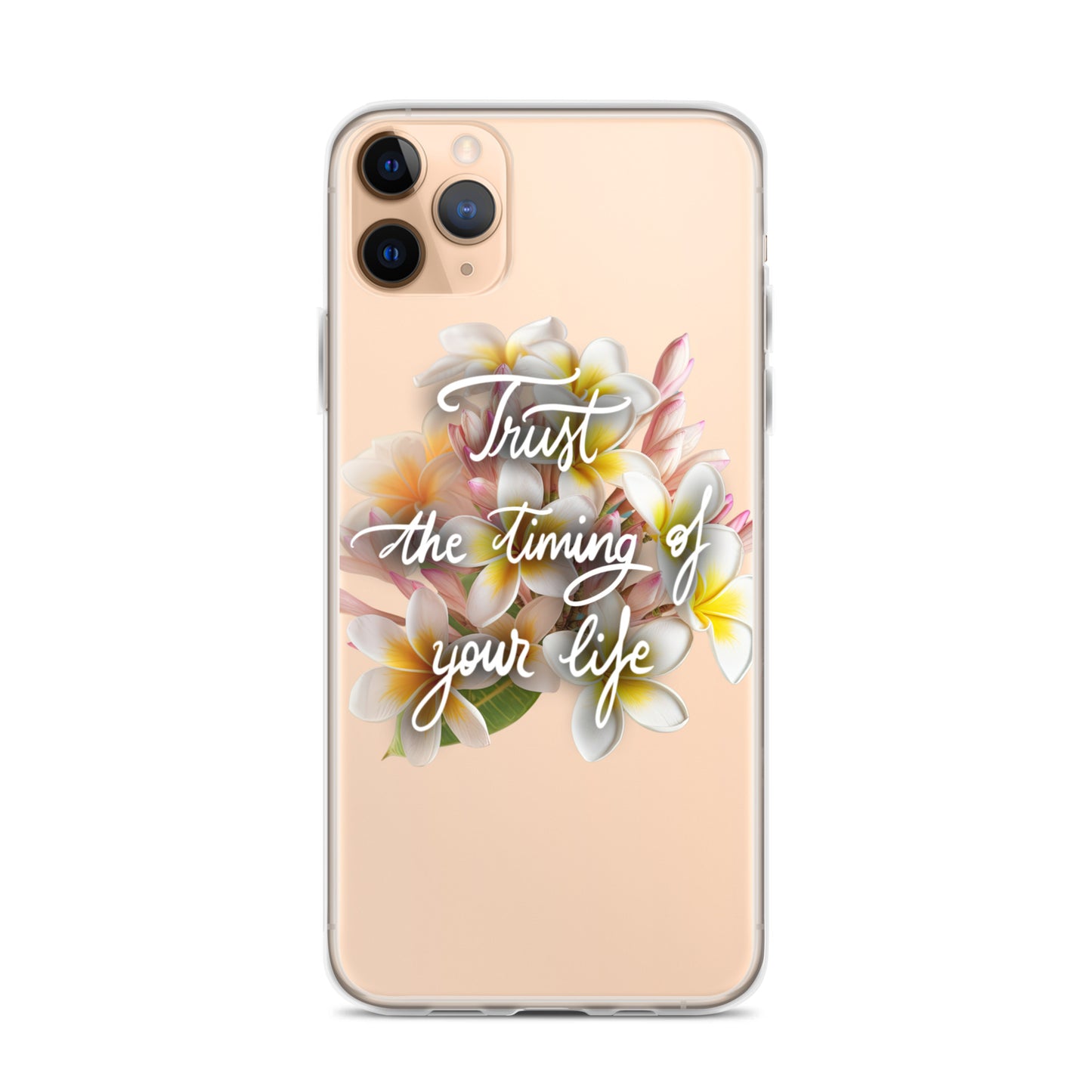 Clear Case for iPhone® "Trust the timing"
