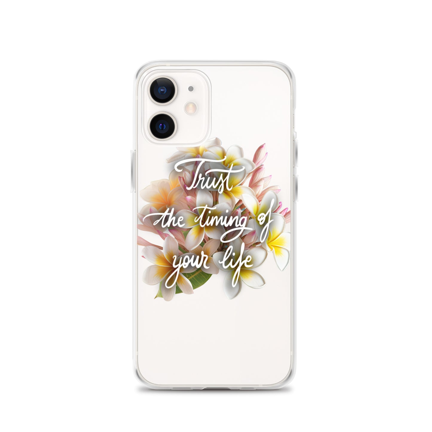 Clear Case for iPhone® "Trust the timing"