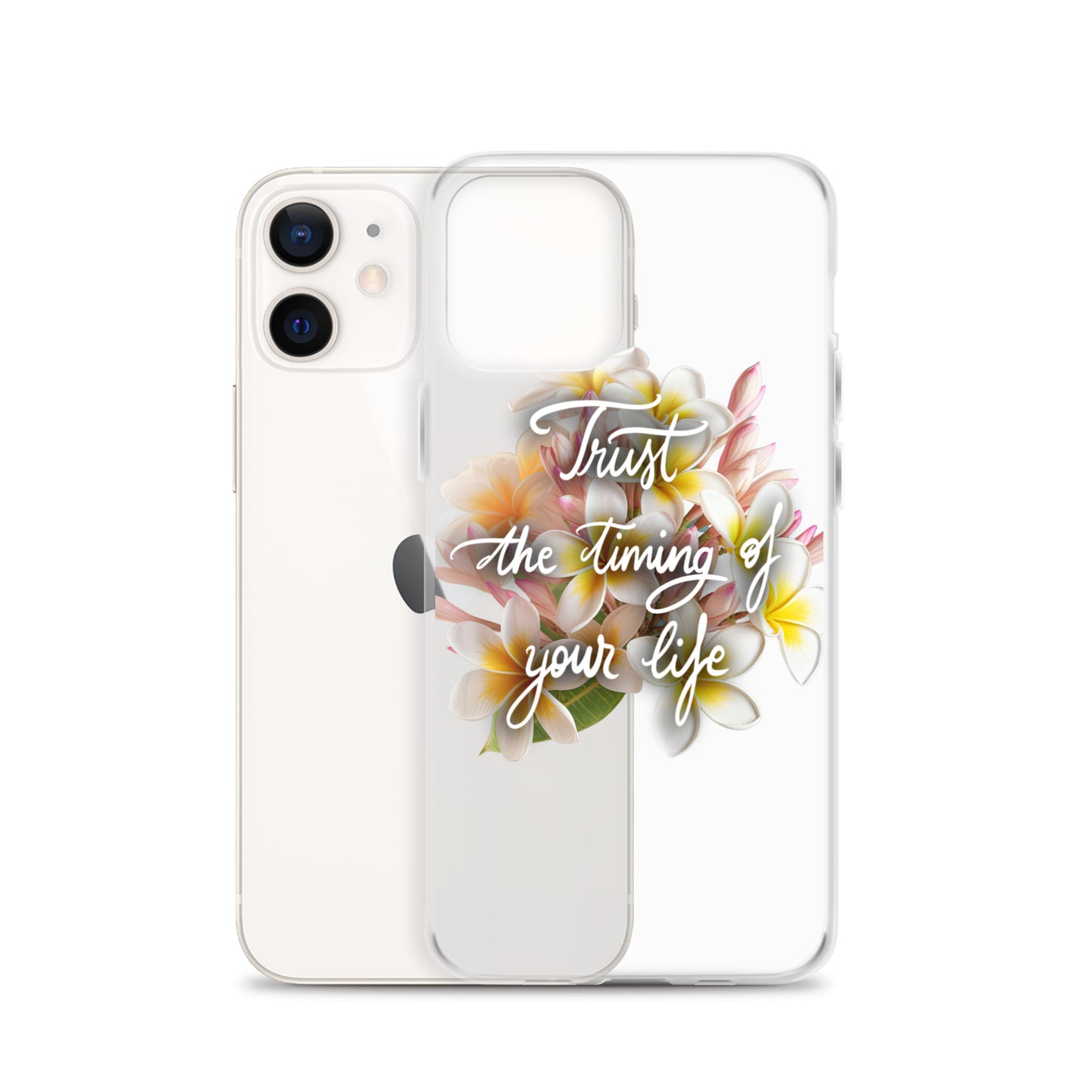 Clear Case for iPhone® "Trust the timing"