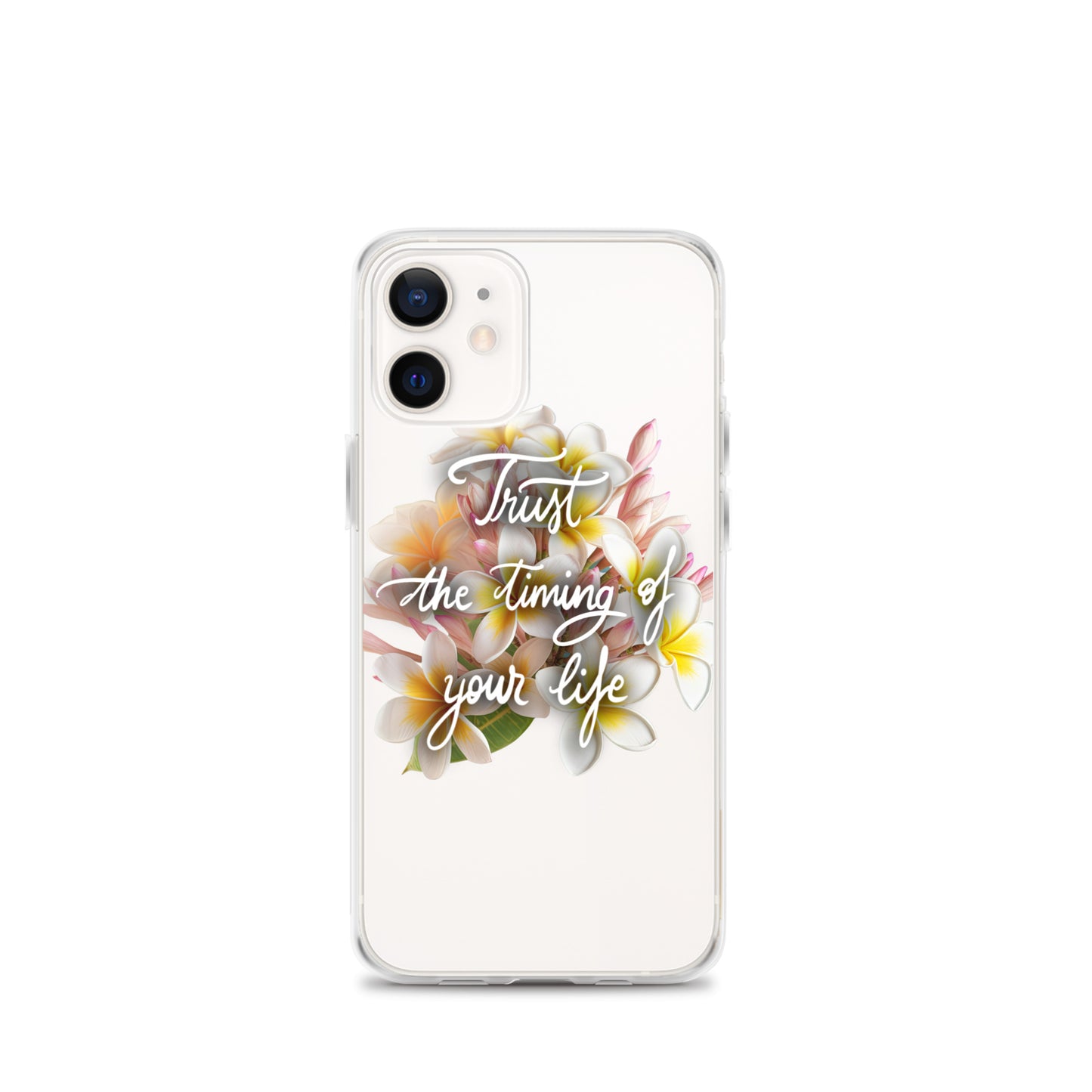 Clear Case for iPhone® "Trust the timing"