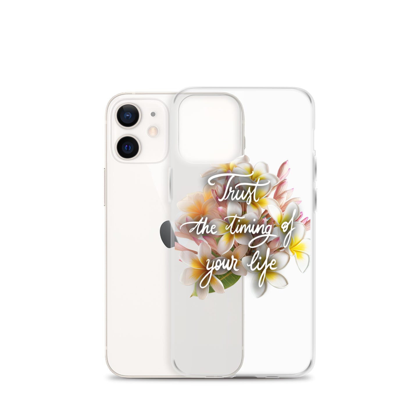 Clear Case for iPhone® "Trust the timing"