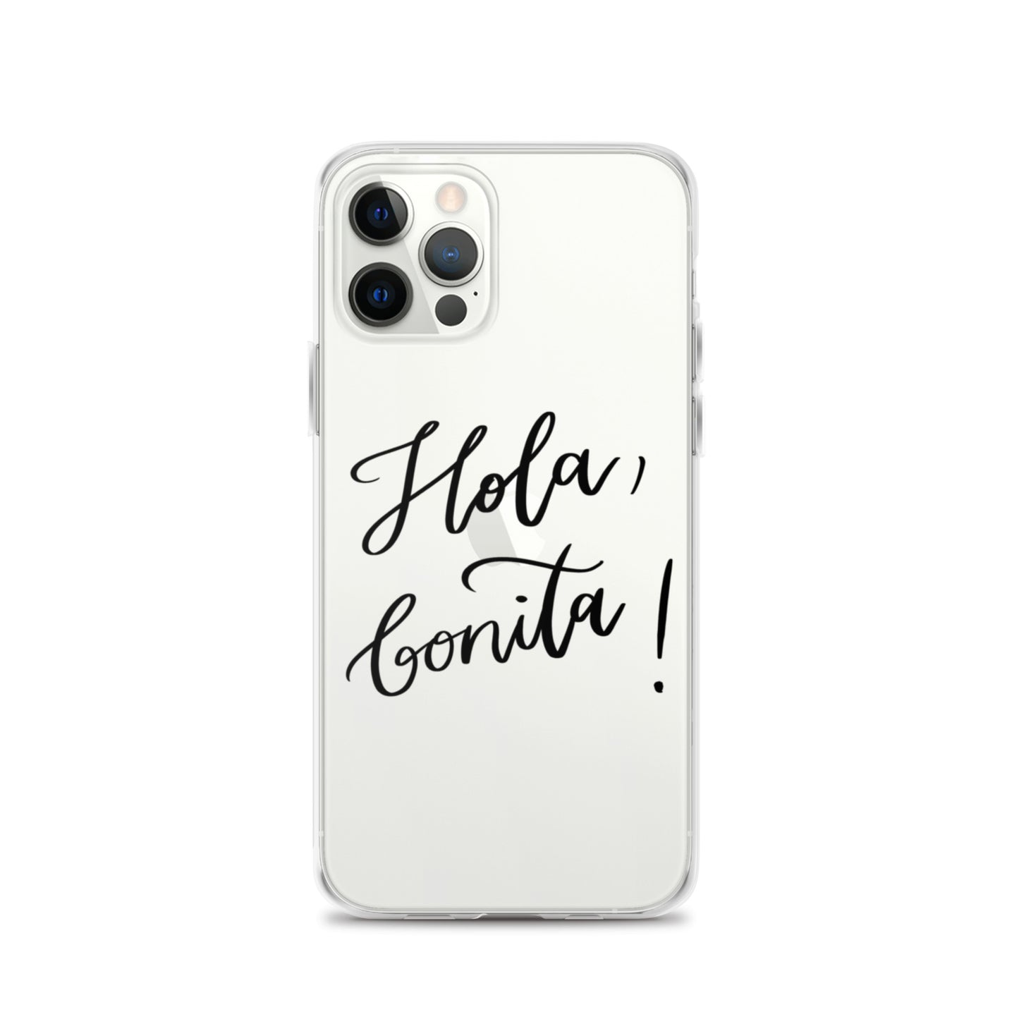 Clear Case for iPhone® "Hola, bonita!"