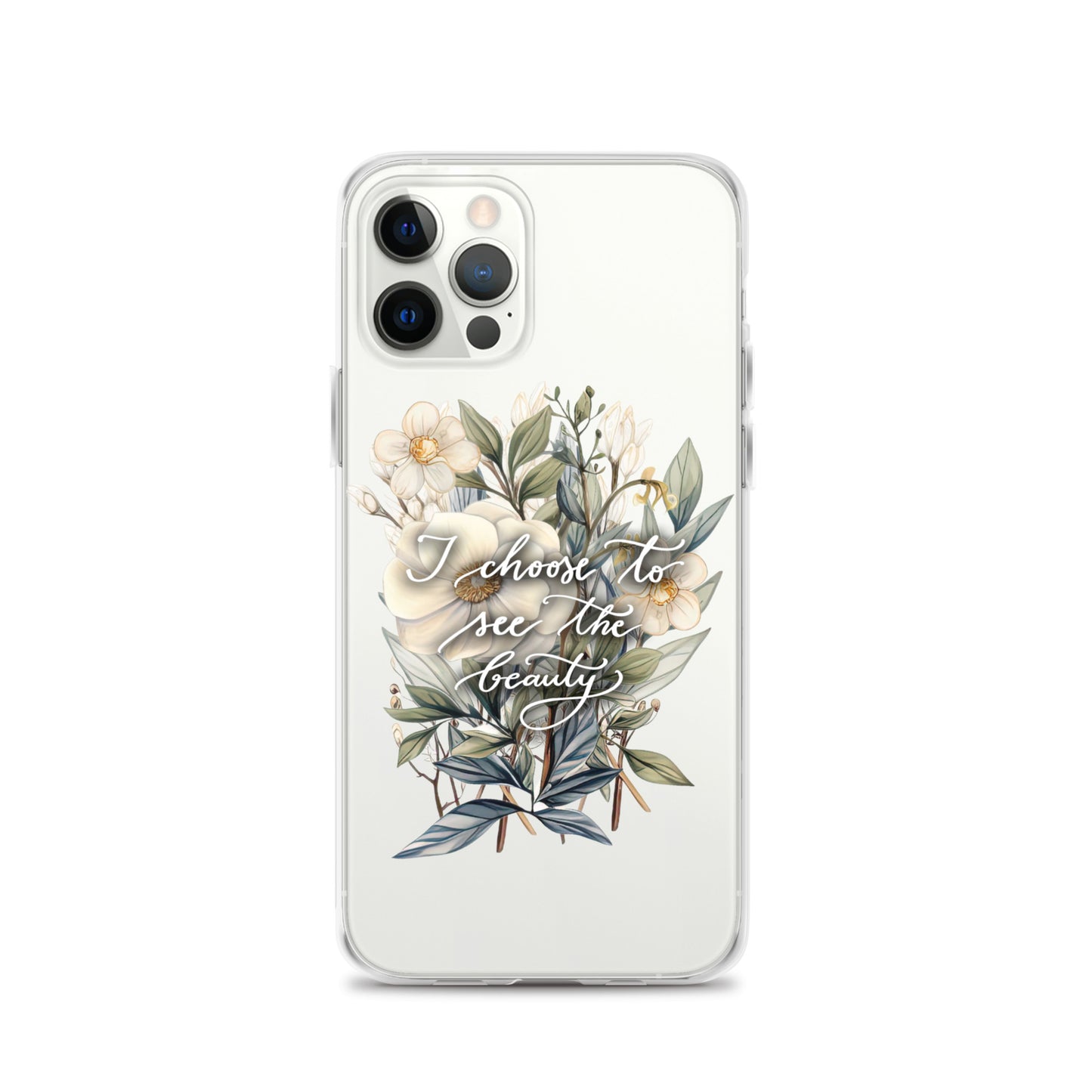 Clear Case for iPhone® "I choose flowers"