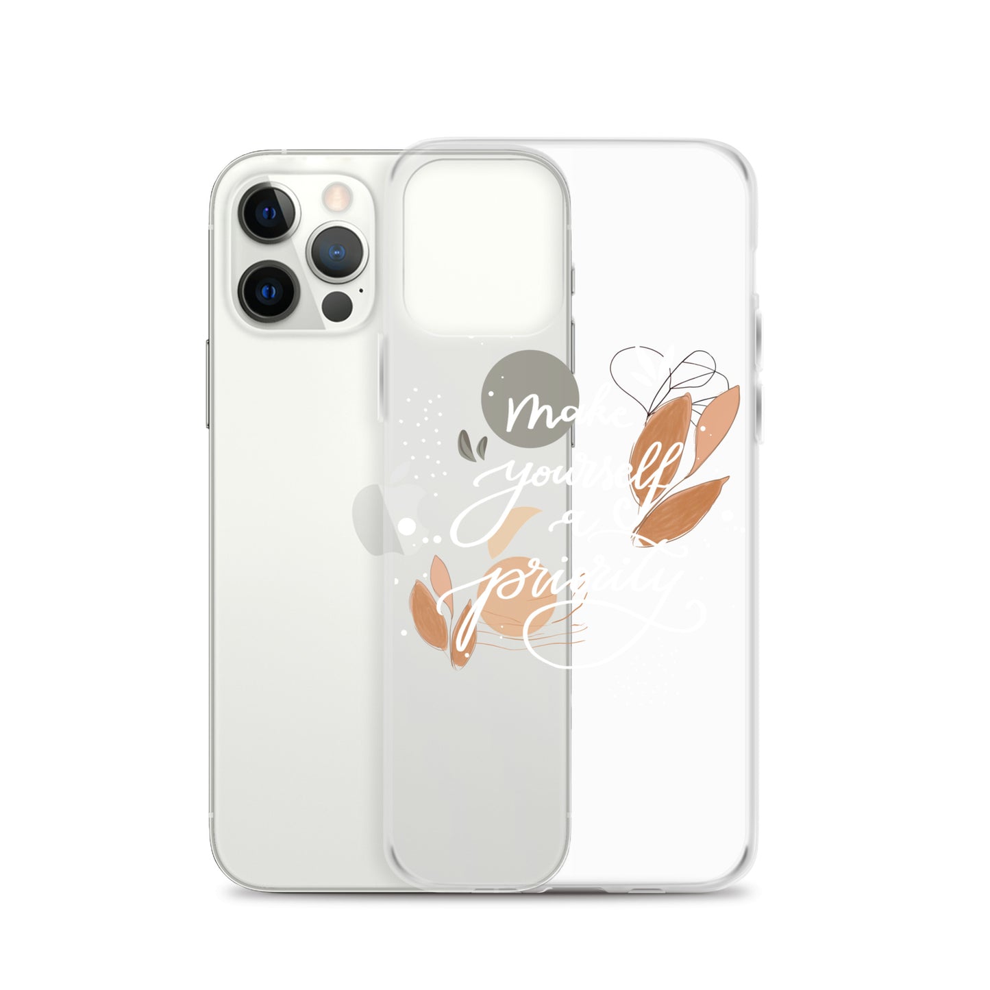 Clear Case for iPhone® "make yourself a priority" (white)
