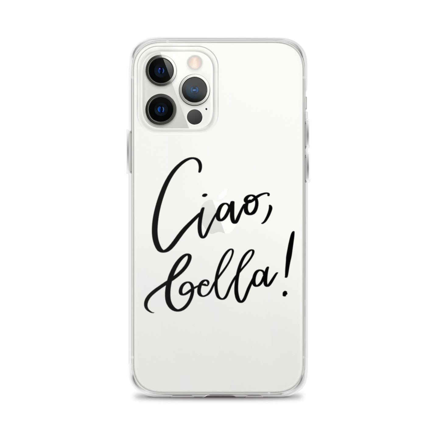 Clear Case for iPhone® "Ciao, bella!"