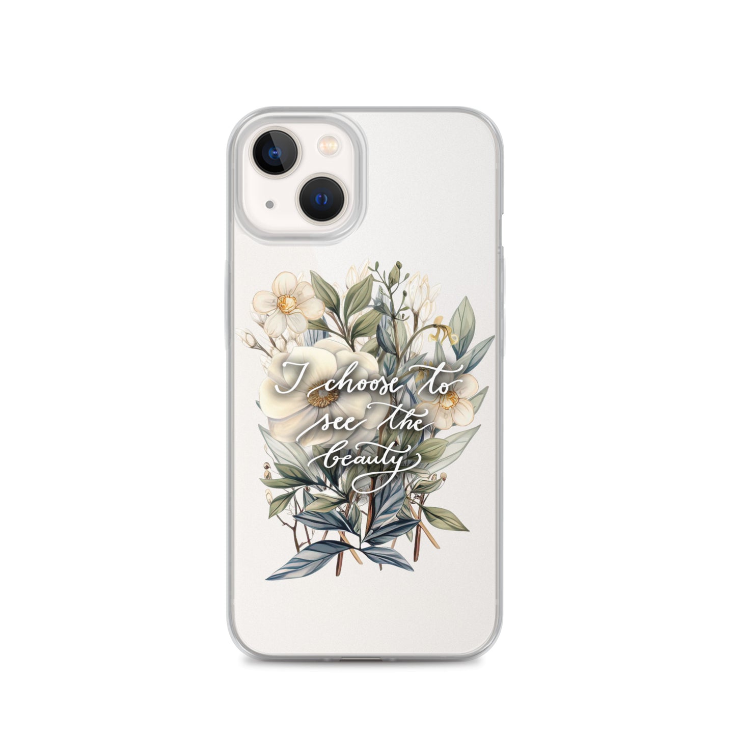 Clear Case for iPhone® "I choose flowers"