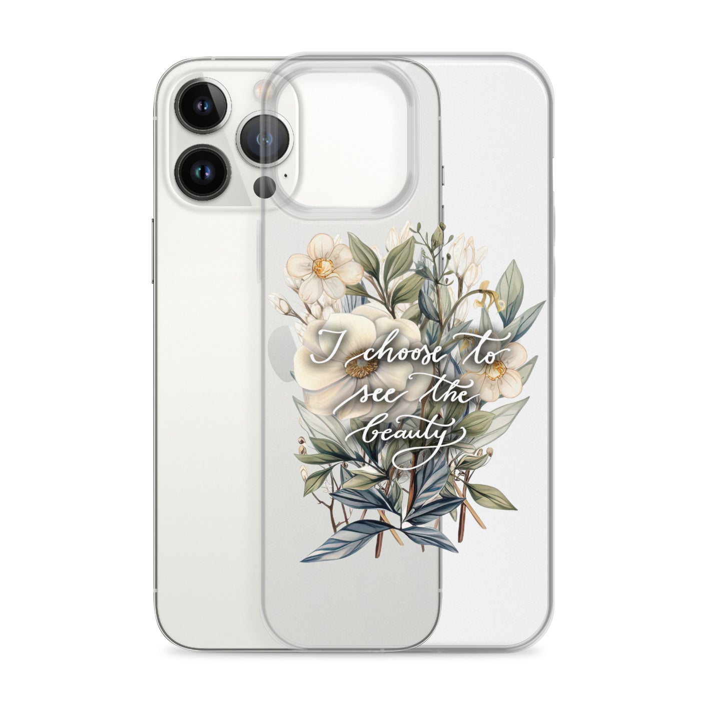 Clear Case for iPhone® "I choose flowers"