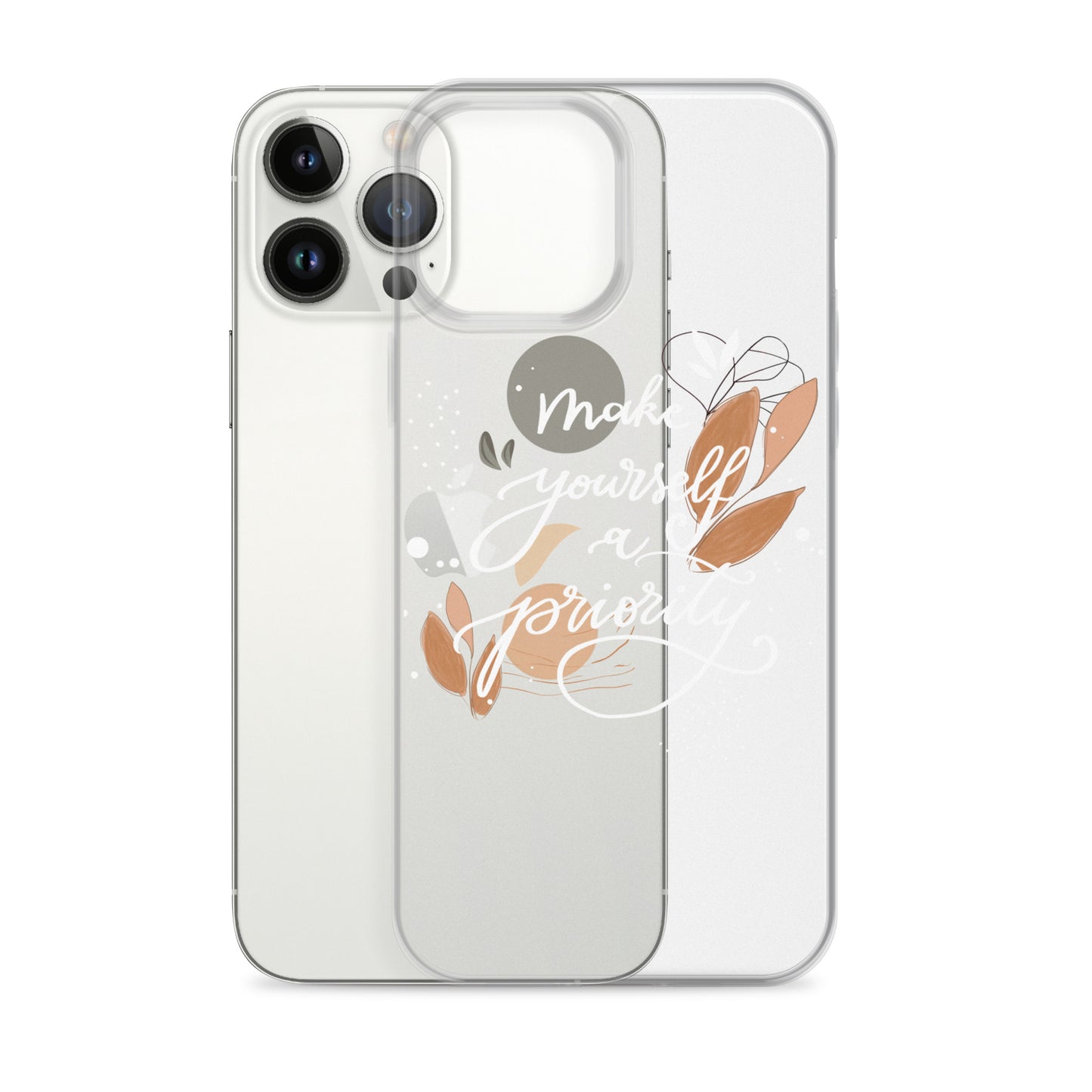 Clear Case for iPhone® "make yourself a priority" (white)