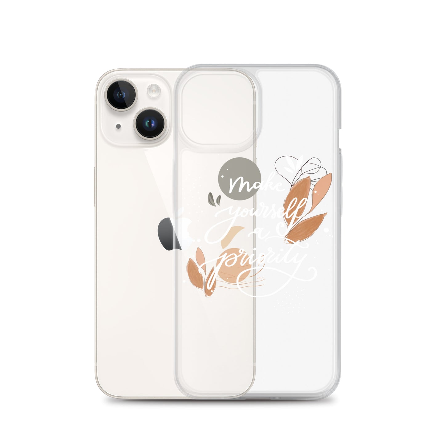 Clear Case for iPhone® "make yourself a priority" (white)