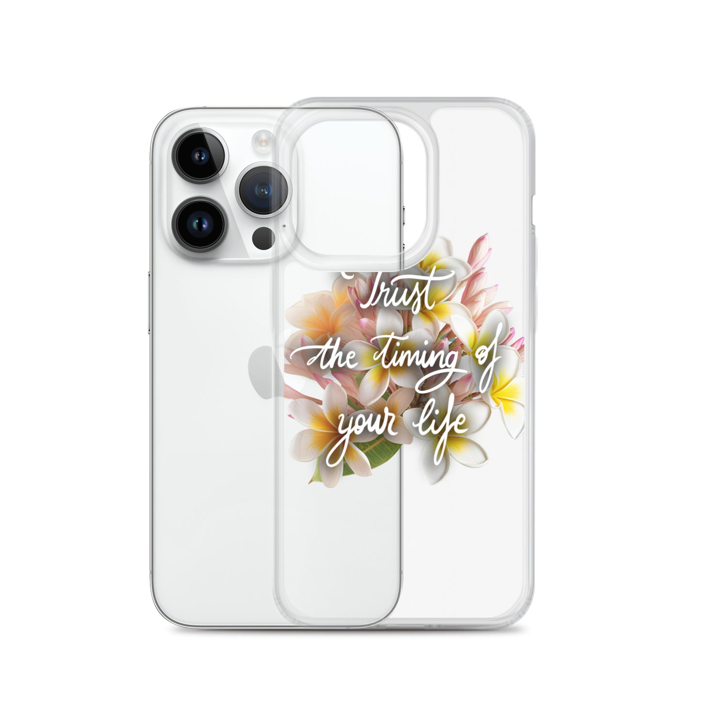 Clear Case for iPhone® "Trust the timing"