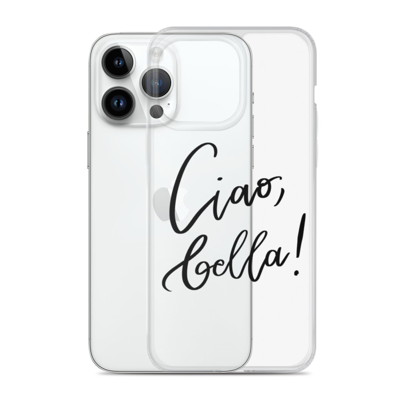Clear Case for iPhone® "Ciao, bella!"