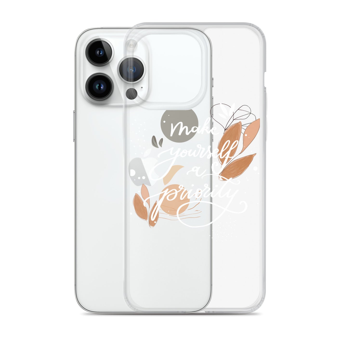 Clear Case for iPhone® "make yourself a priority" (white)