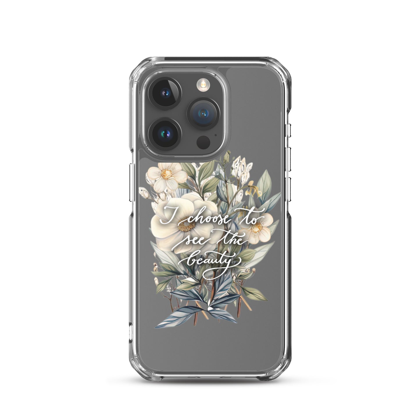 Clear Case for iPhone® "I choose flowers"