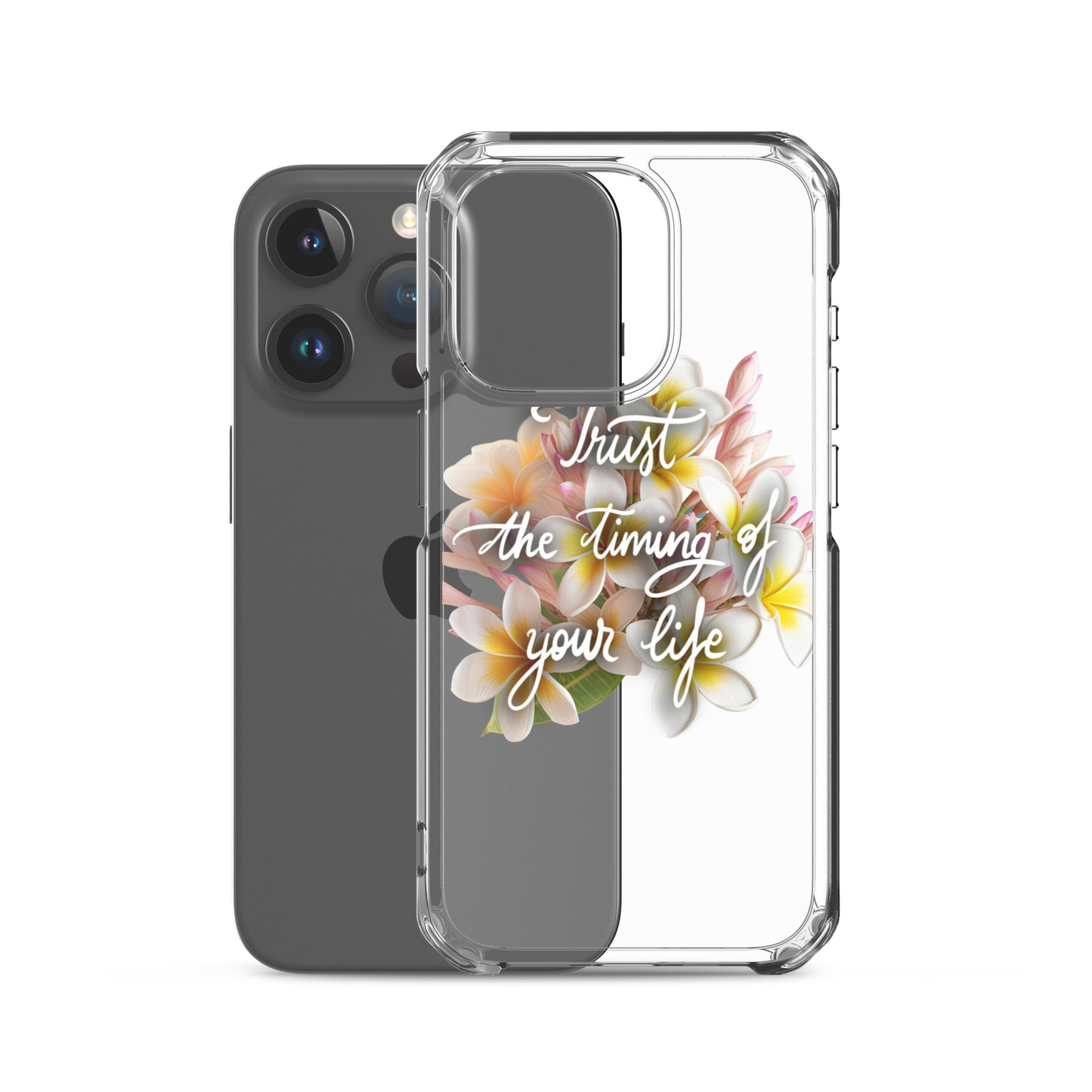 Clear Case for iPhone® "Trust the timing"