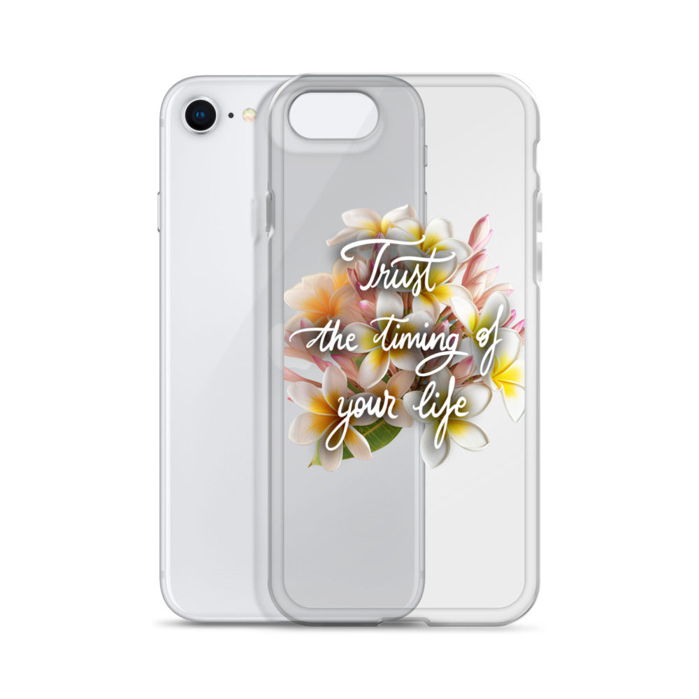 Clear Case for iPhone® "Trust the timing"