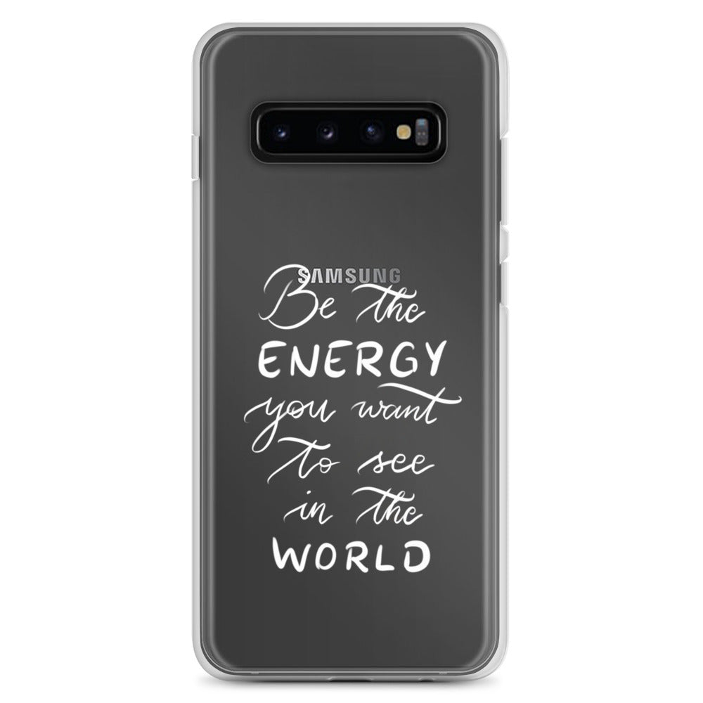 Clear Case for Samsung® "Be the energy (white)"