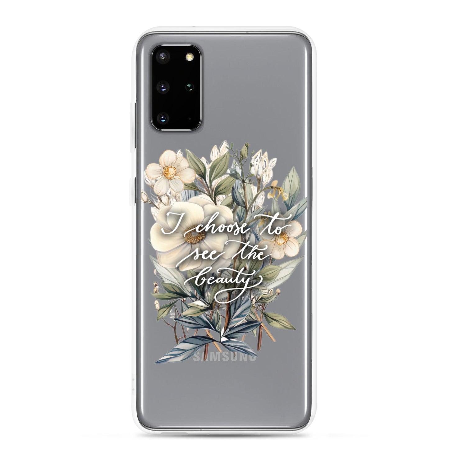 Clear Case for Samsung® "I choose flowers"