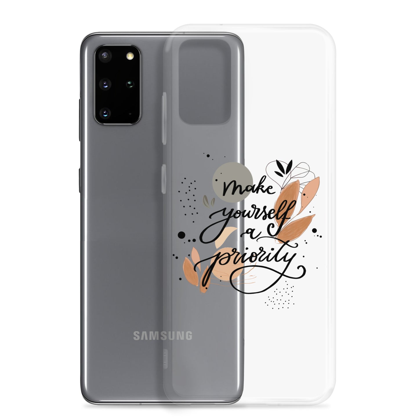 Clear Case for Samsung® "make yourself a priority"