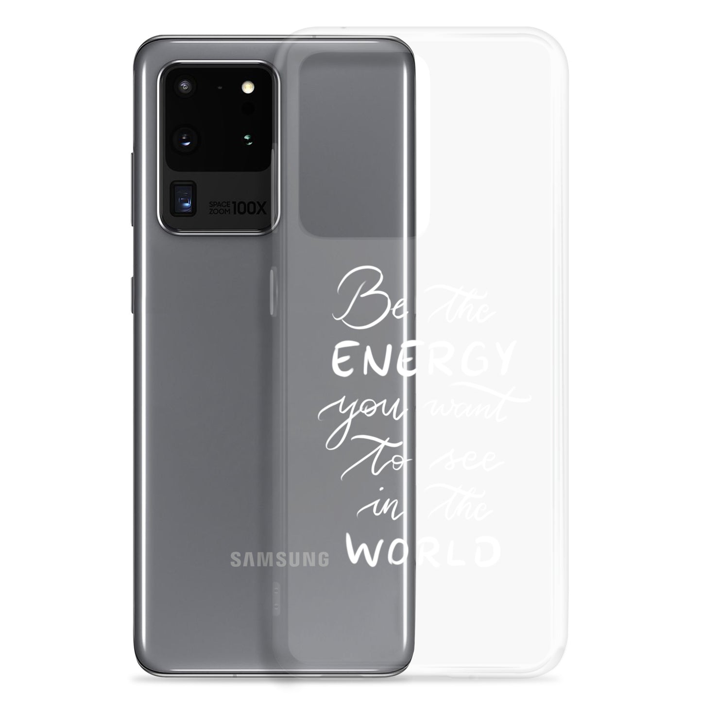 Clear Case for Samsung® "Be the energy (white)"