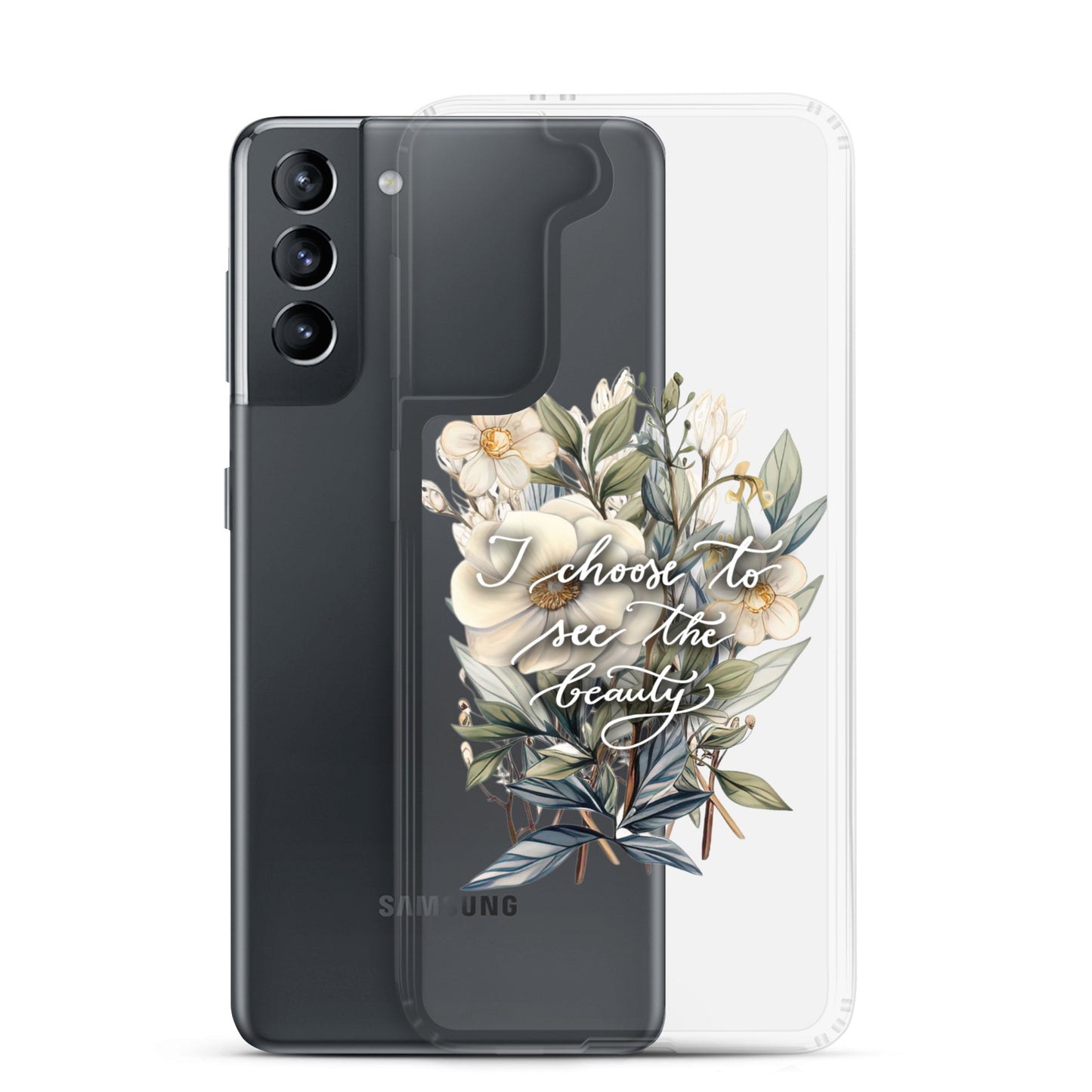 Clear Case for Samsung® "I choose flowers"