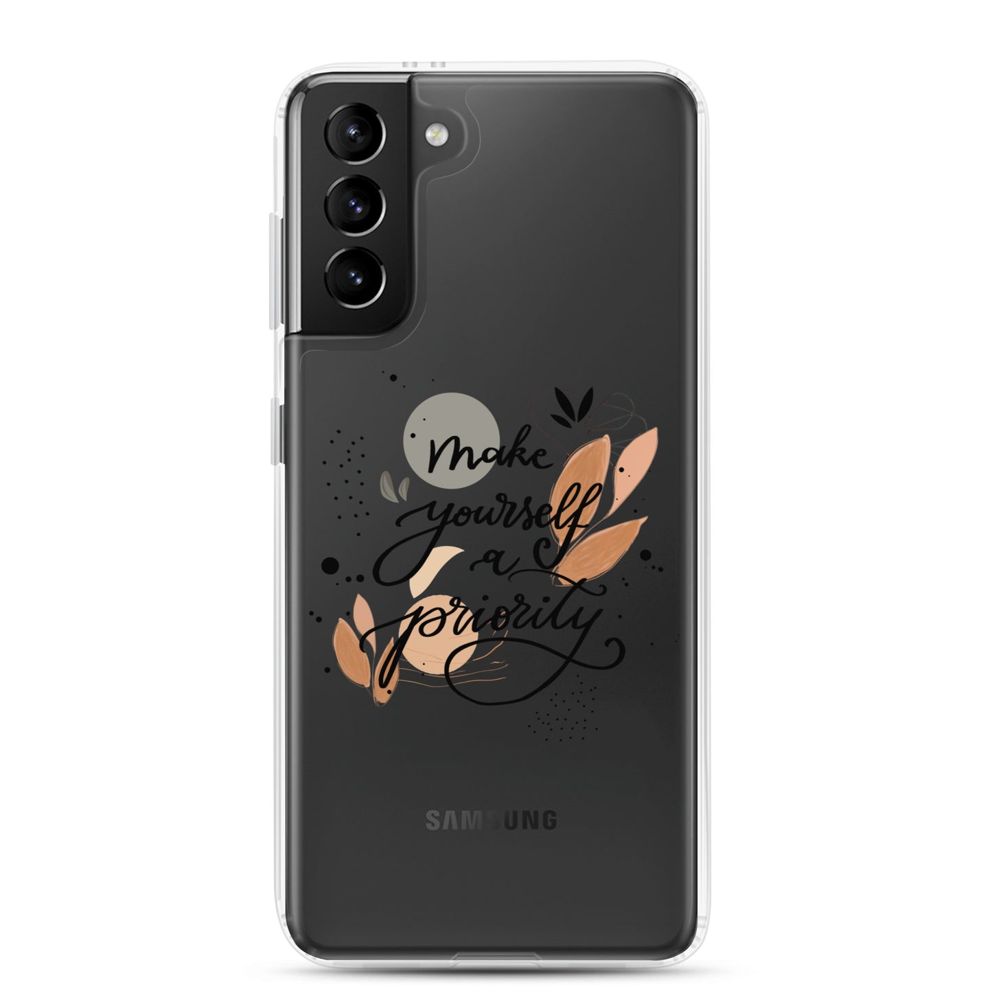 Clear Case for Samsung® "make yourself a priority"