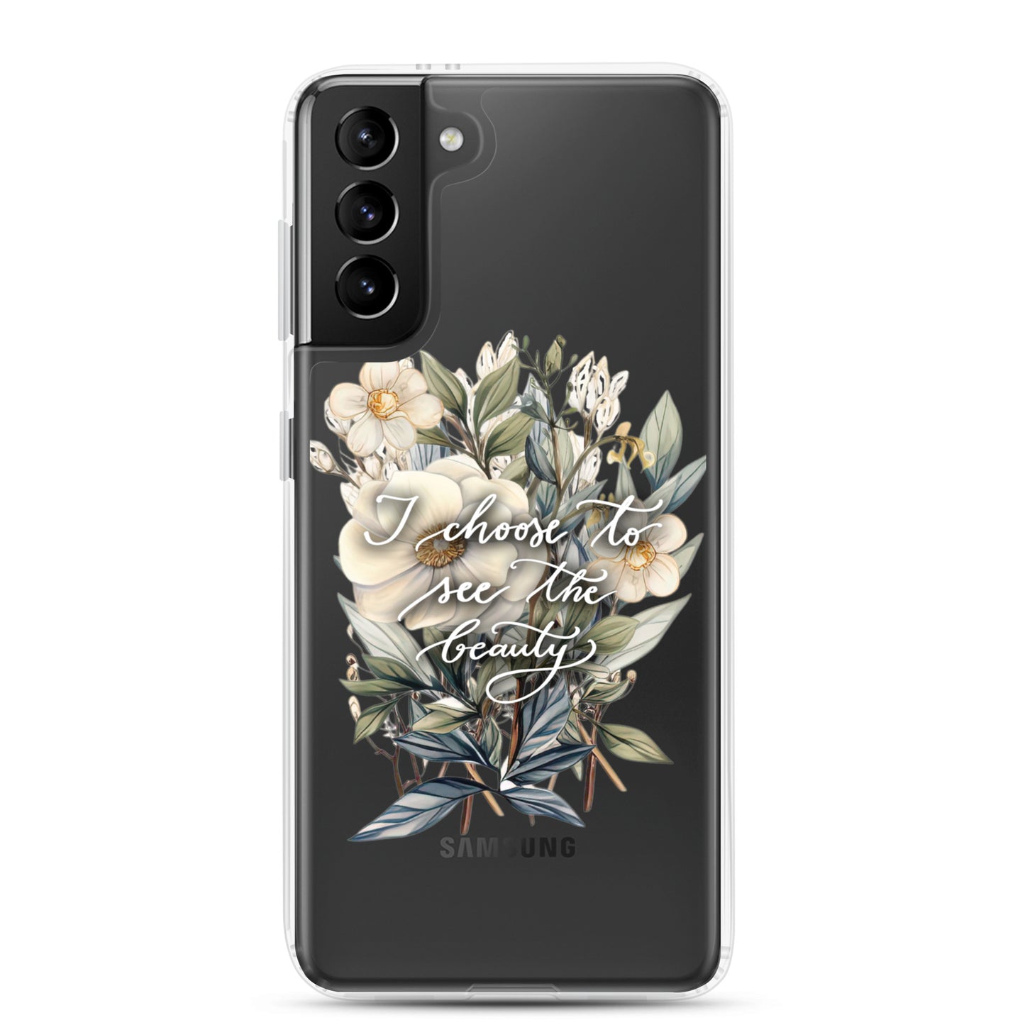 Clear Case for Samsung® "I choose flowers"