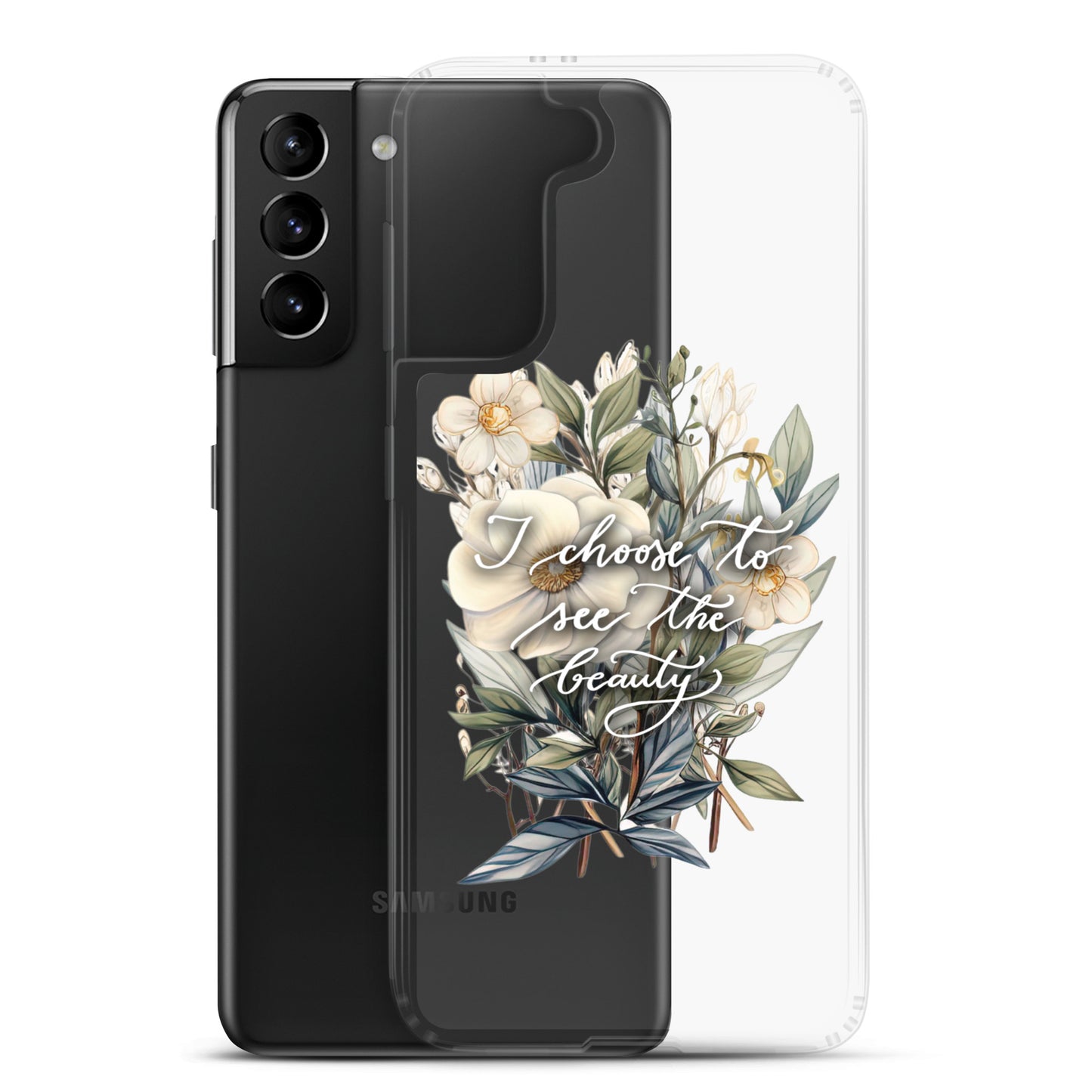 Clear Case for Samsung® "I choose flowers"