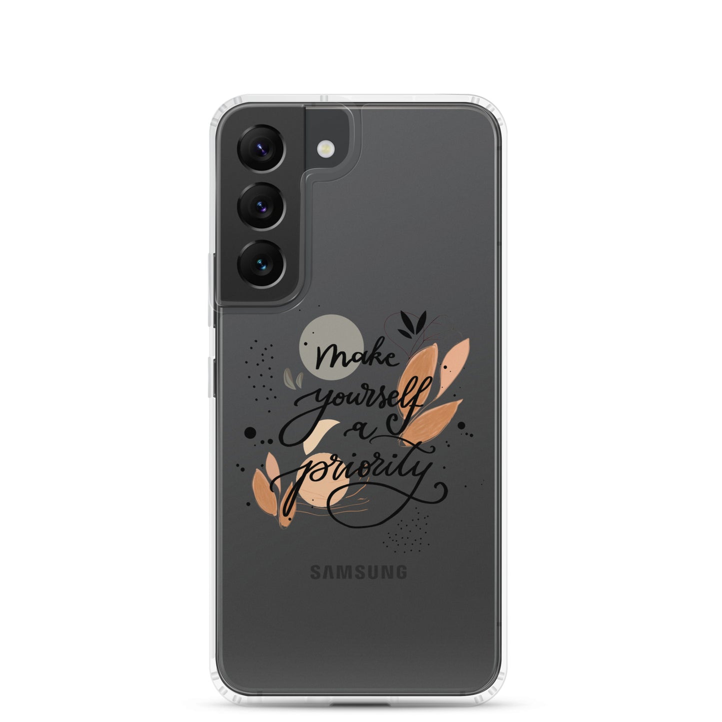 Clear Case for Samsung® "make yourself a priority"