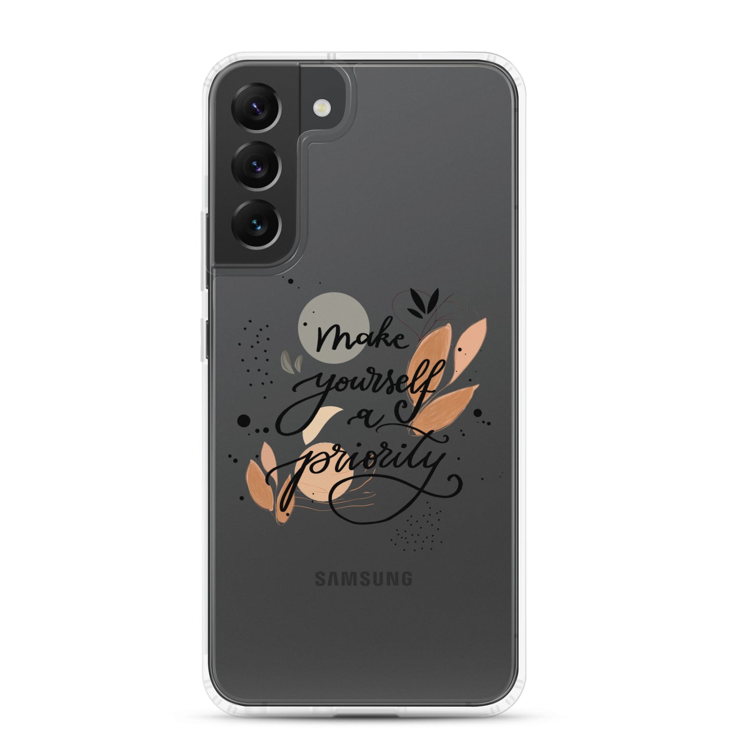 Clear Case for Samsung® "make yourself a priority"