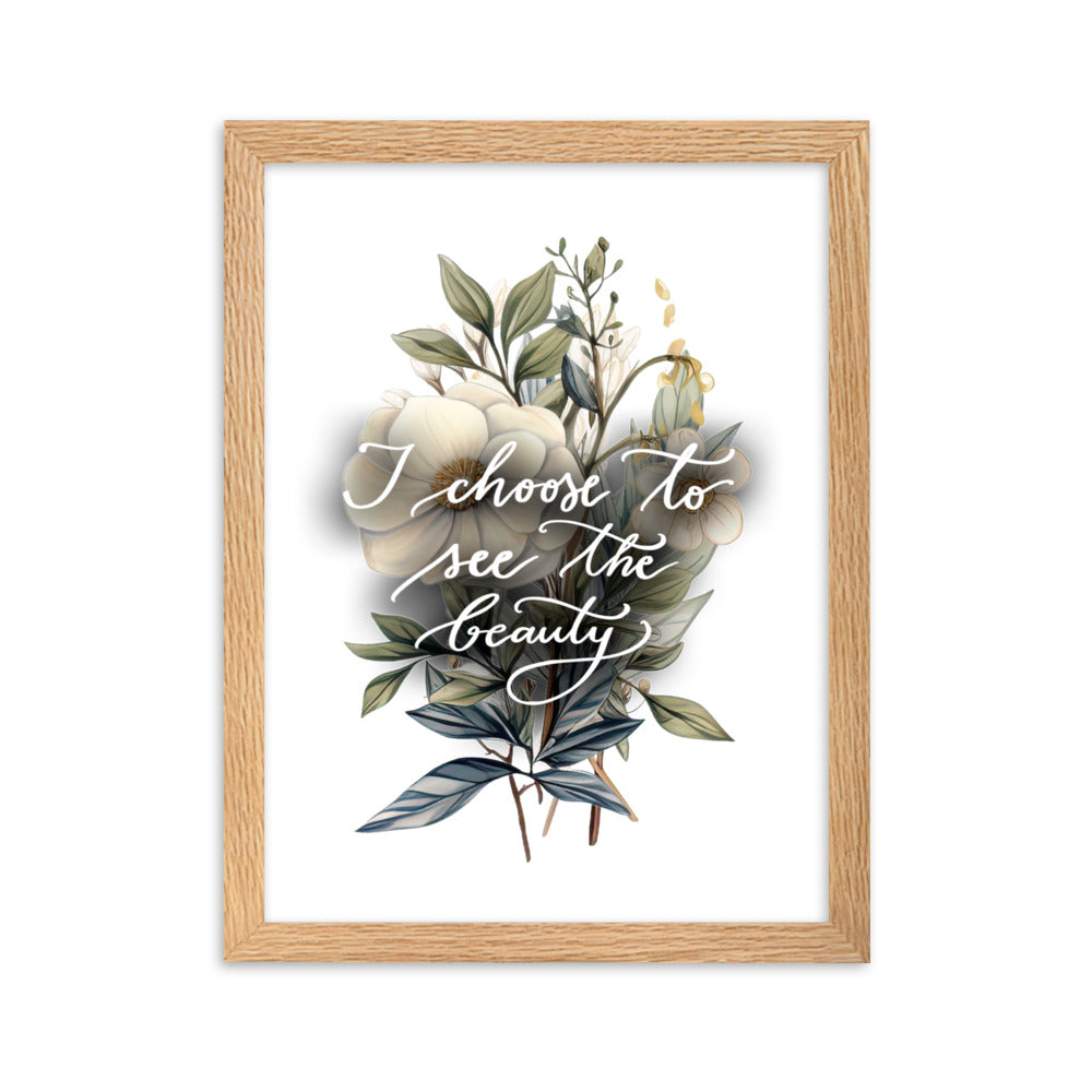 Framed poster "I choose to see flowers"