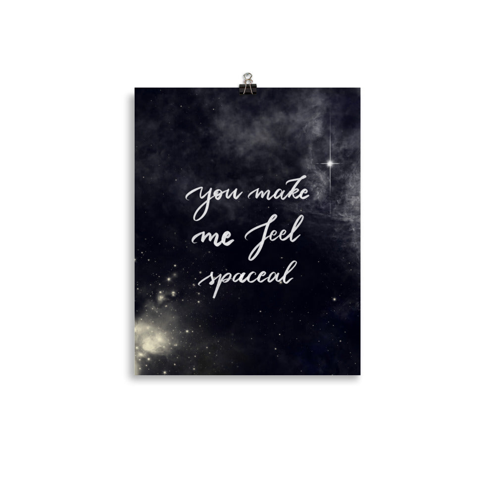 Poster "You make me feel spaceal"
