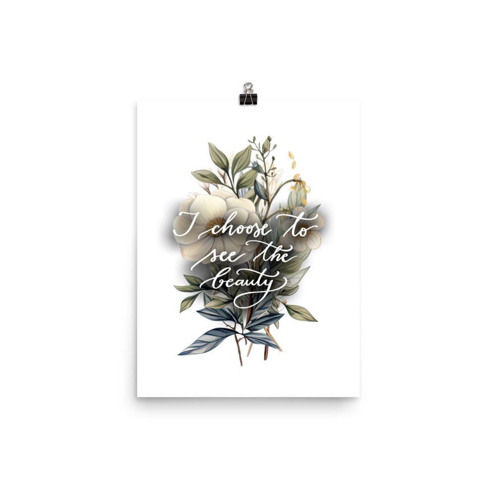 Poster "I choose to see flowers"
