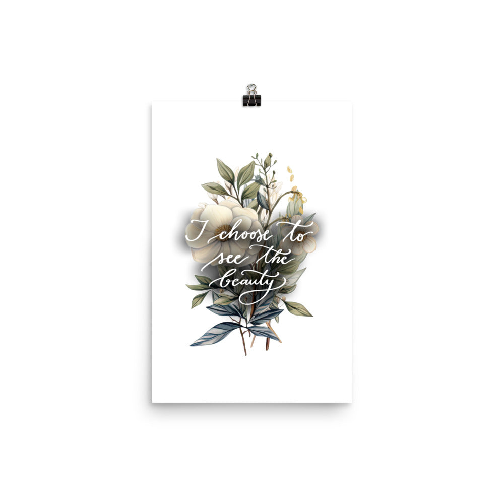 Poster "I choose to see flowers"