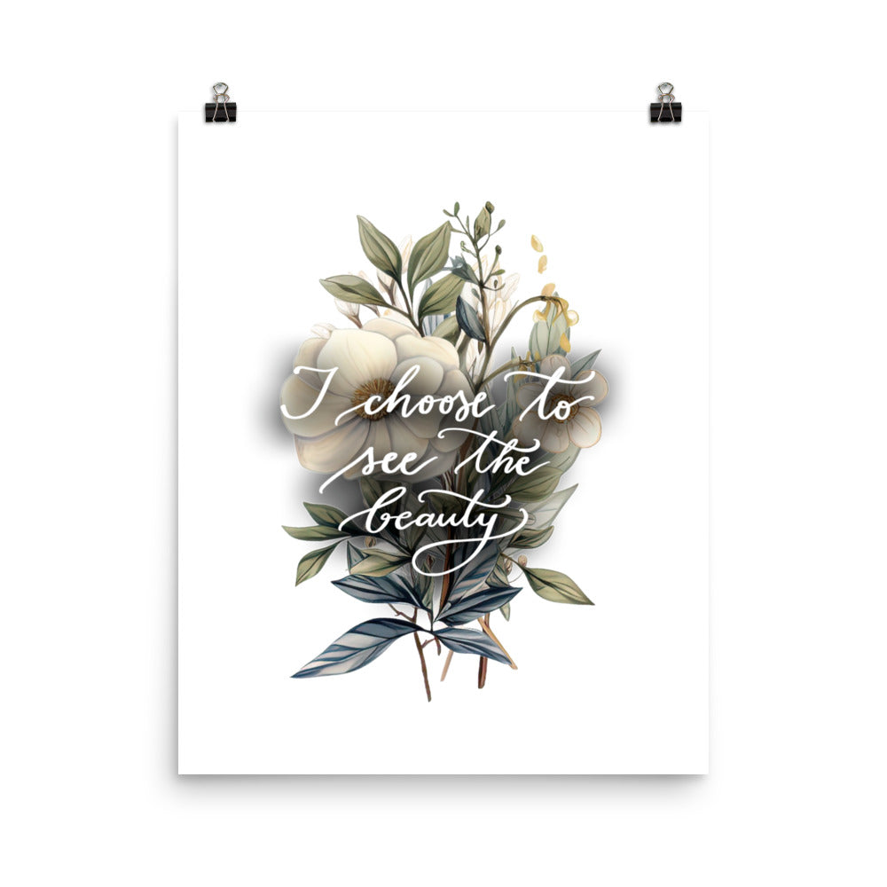 Poster "I choose to see flowers"