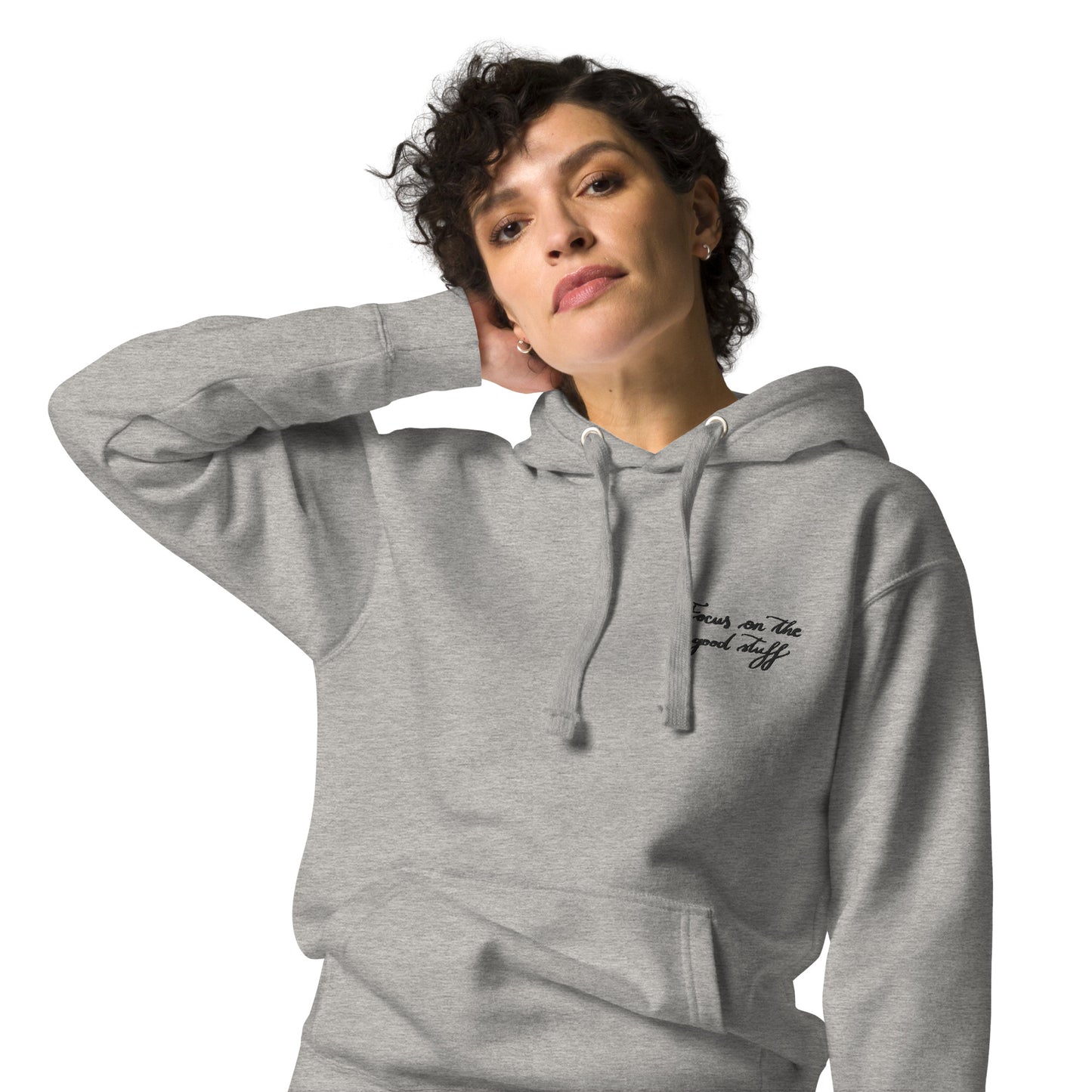 Embroidered Hoodie "Focus on the good stuff"
