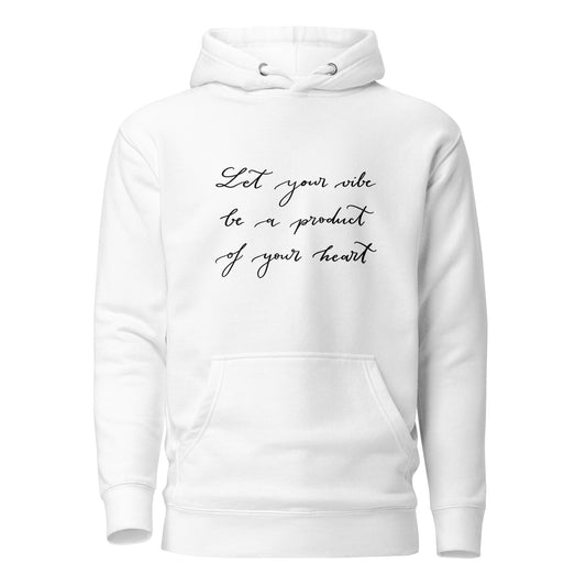 Unisex Hoodie "Let your vibe"
