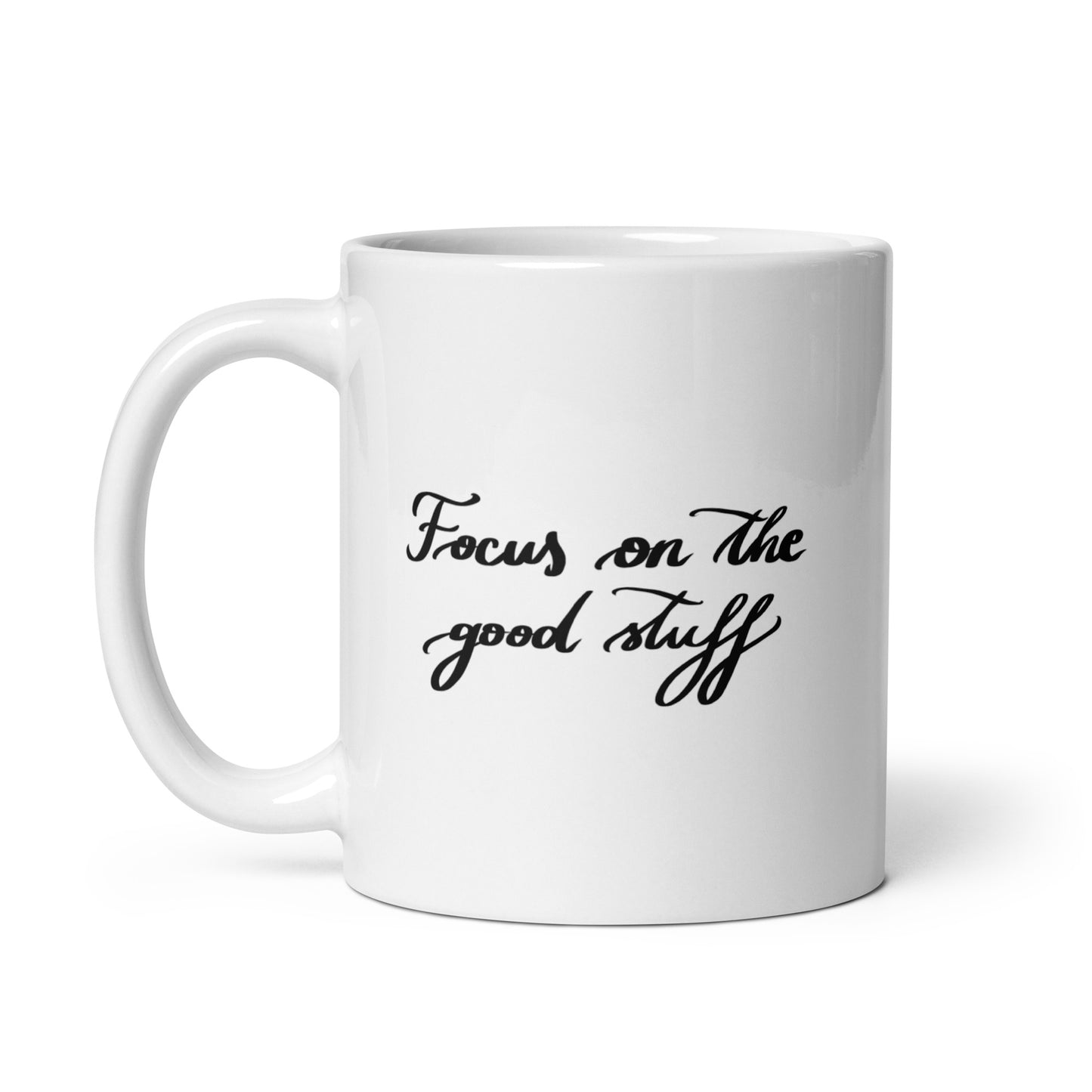 Ceramic mug "Focus on the good stuff"