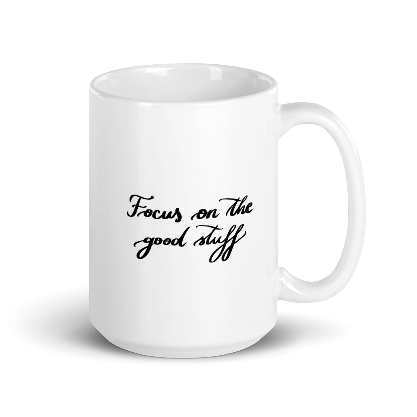 Ceramic mug "Focus on the good stuff"
