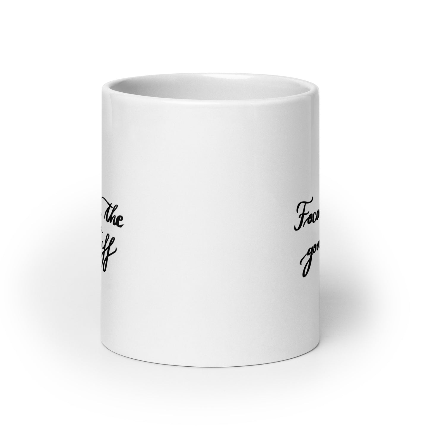 Ceramic mug "Focus on the good stuff"
