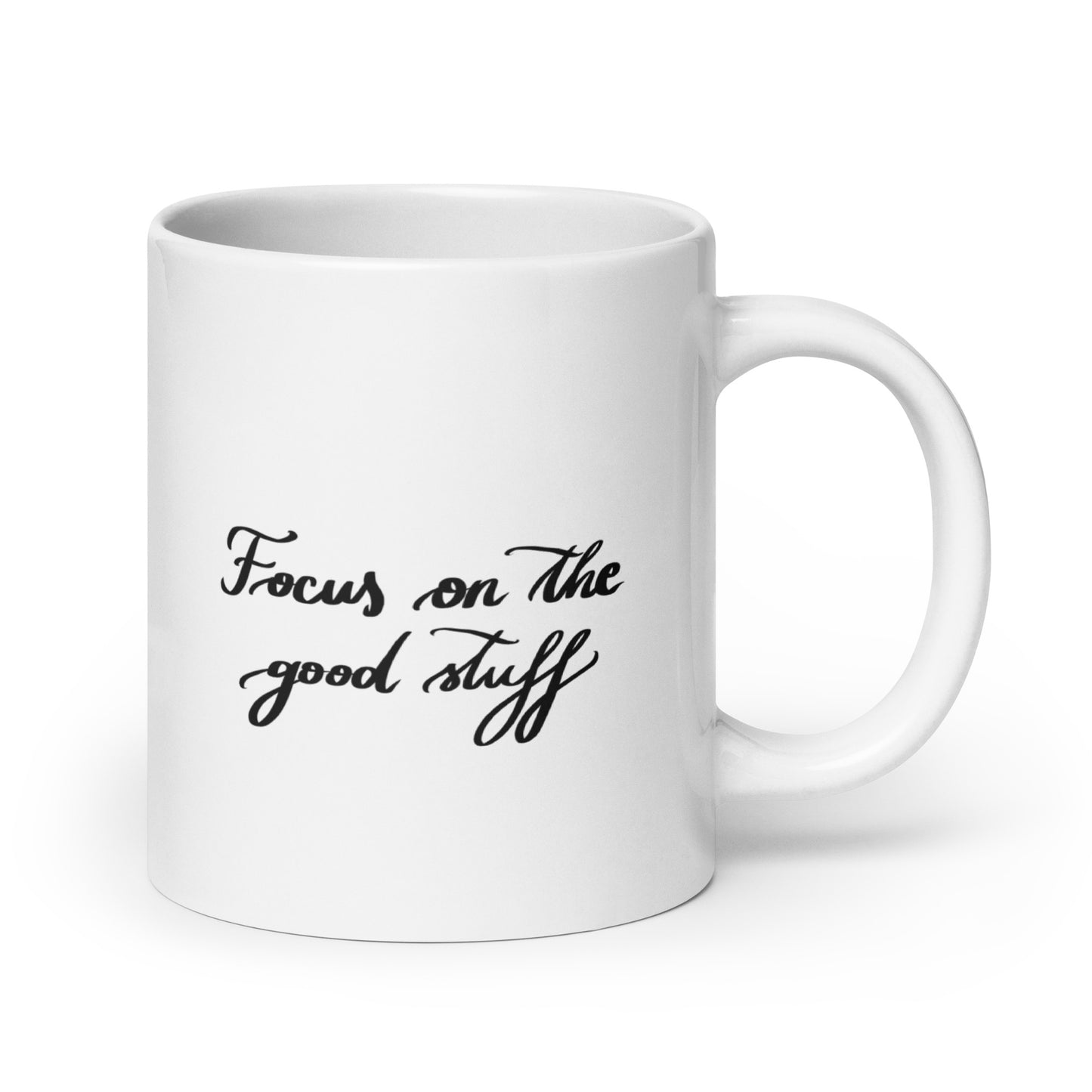 Ceramic mug "Focus on the good stuff"