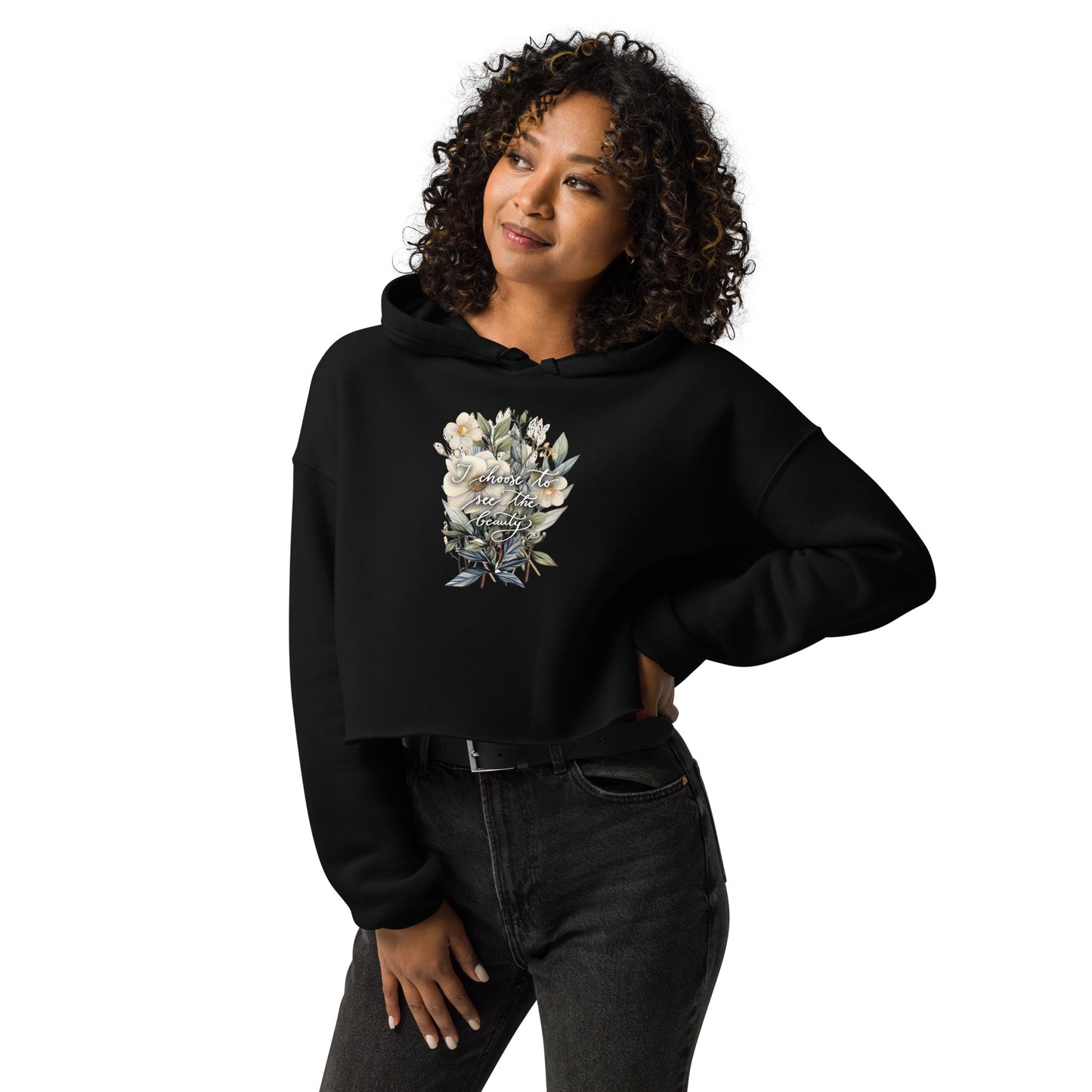 Cropped hoodie "I choose to see flowers"