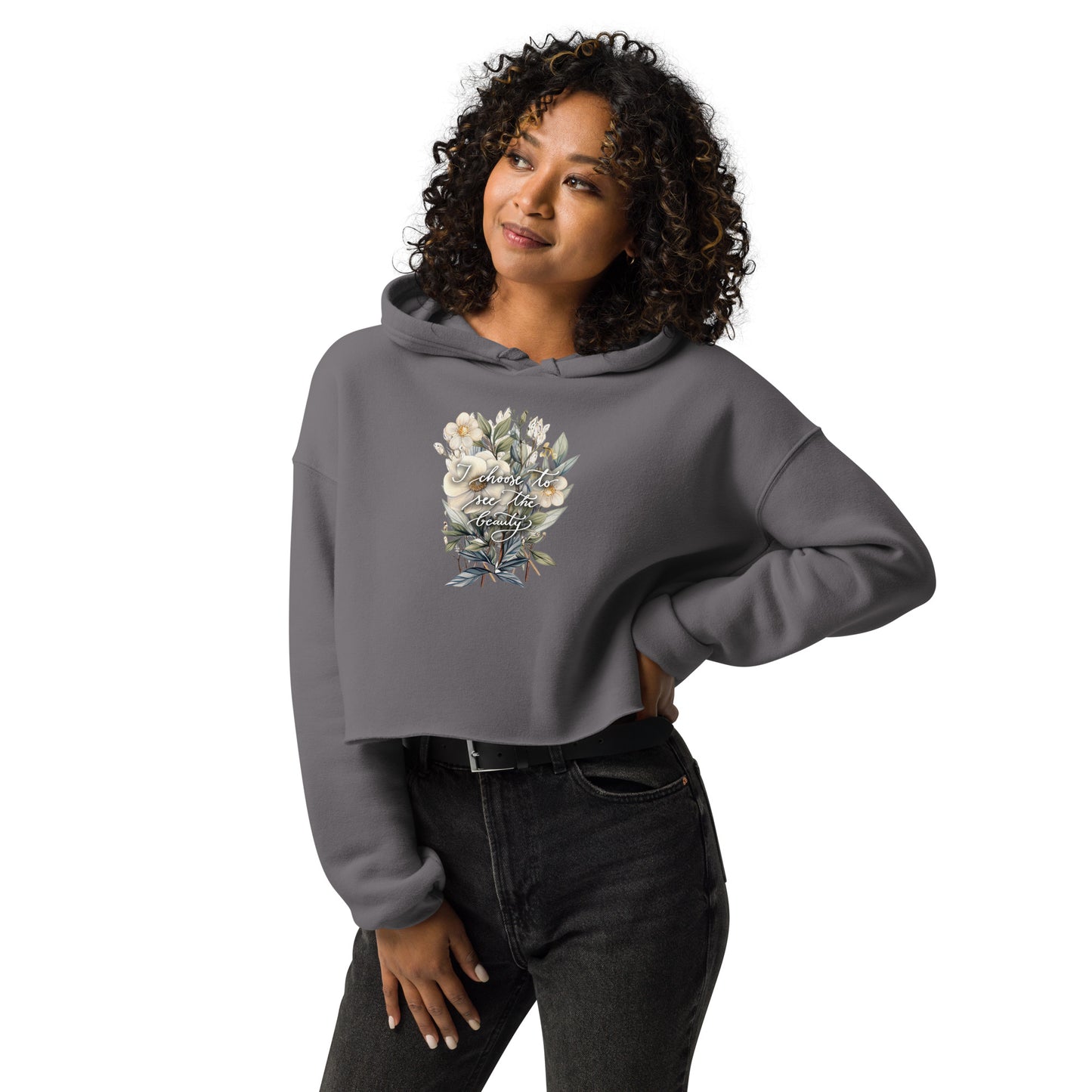 Cropped hoodie "I choose to see flowers"