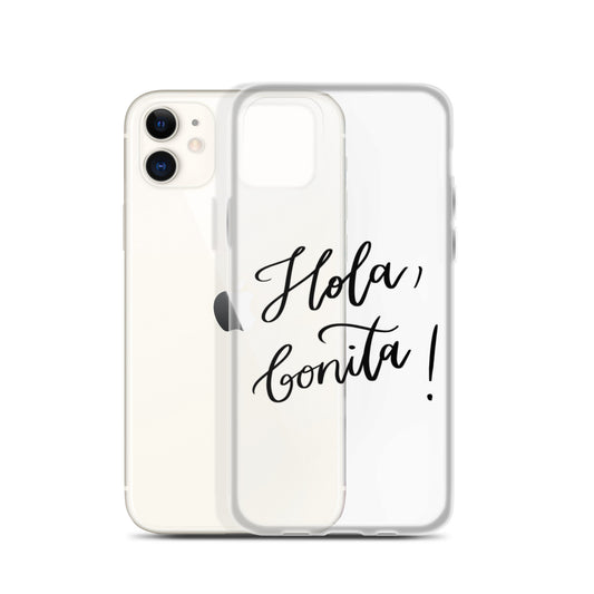 Clear Case for iPhone® "Hola, bonita!"