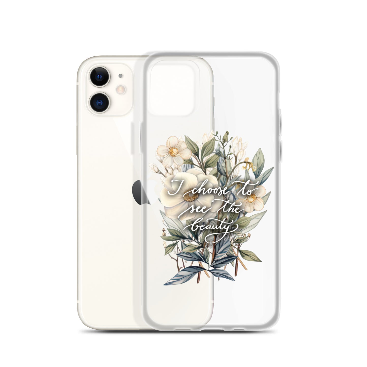 Clear Case for iPhone® "I choose to see the beauty - elegant flowers"