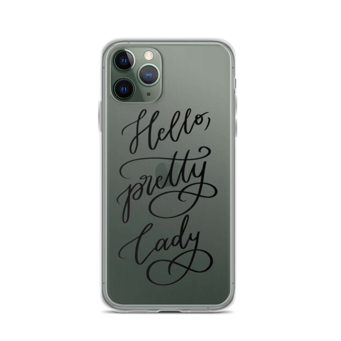 Clear Case for iPhone® "Hello, pretty lady!"