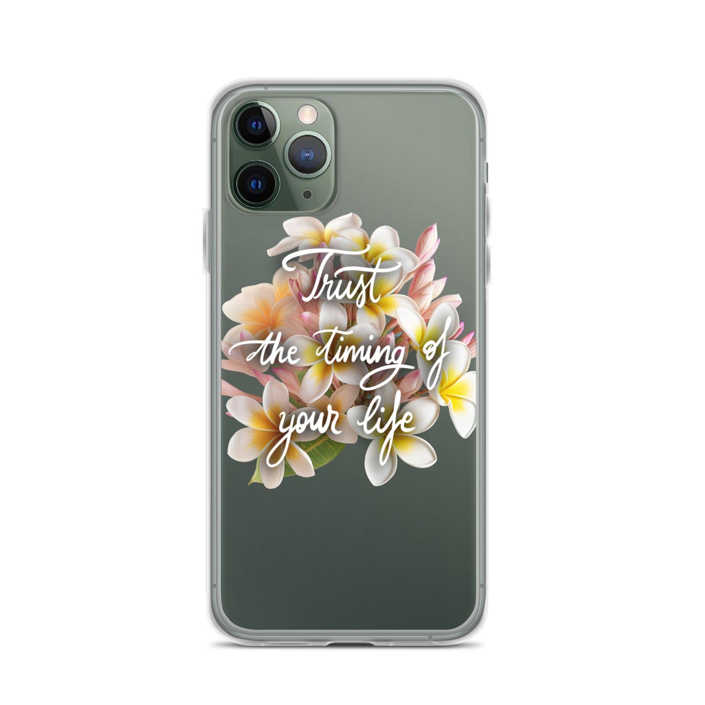 Clear Case for iPhone® "Trust the timing"