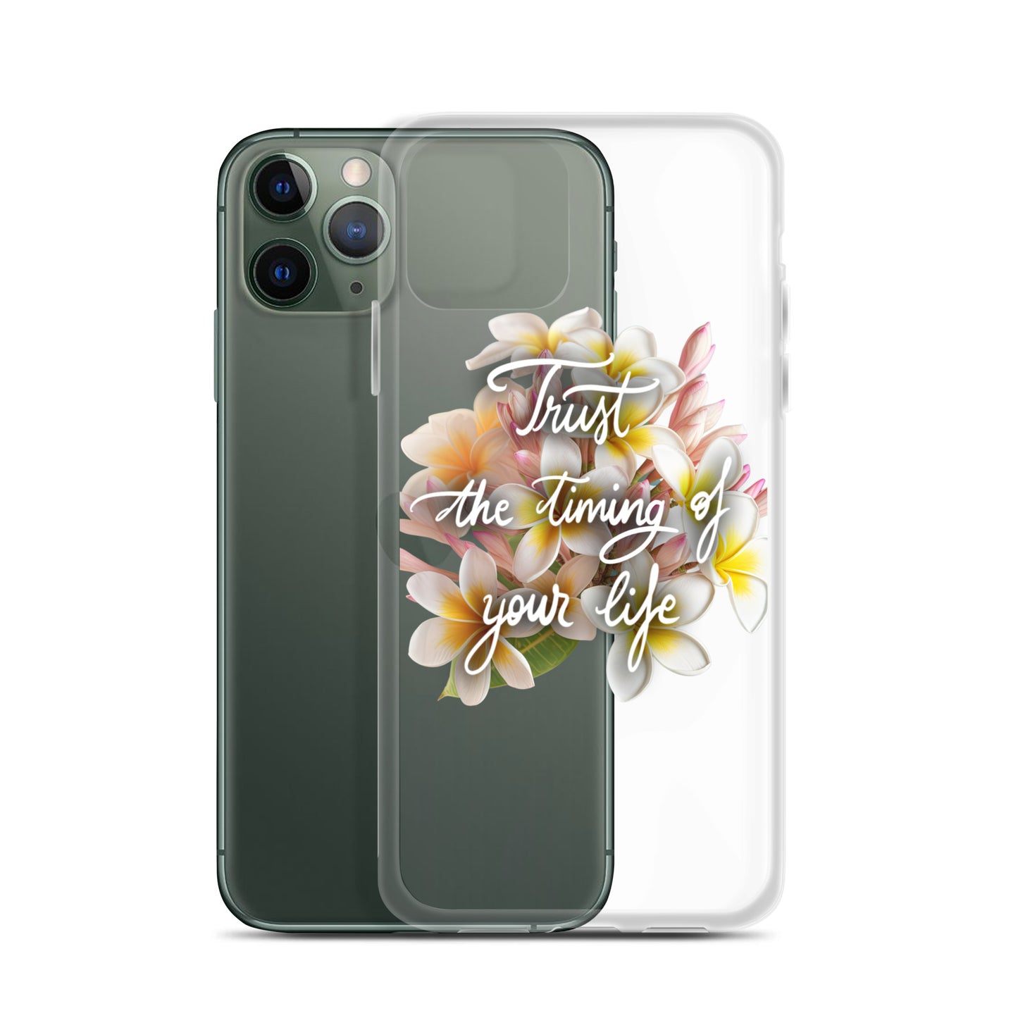 Clear Case for iPhone® "Trust the timing"