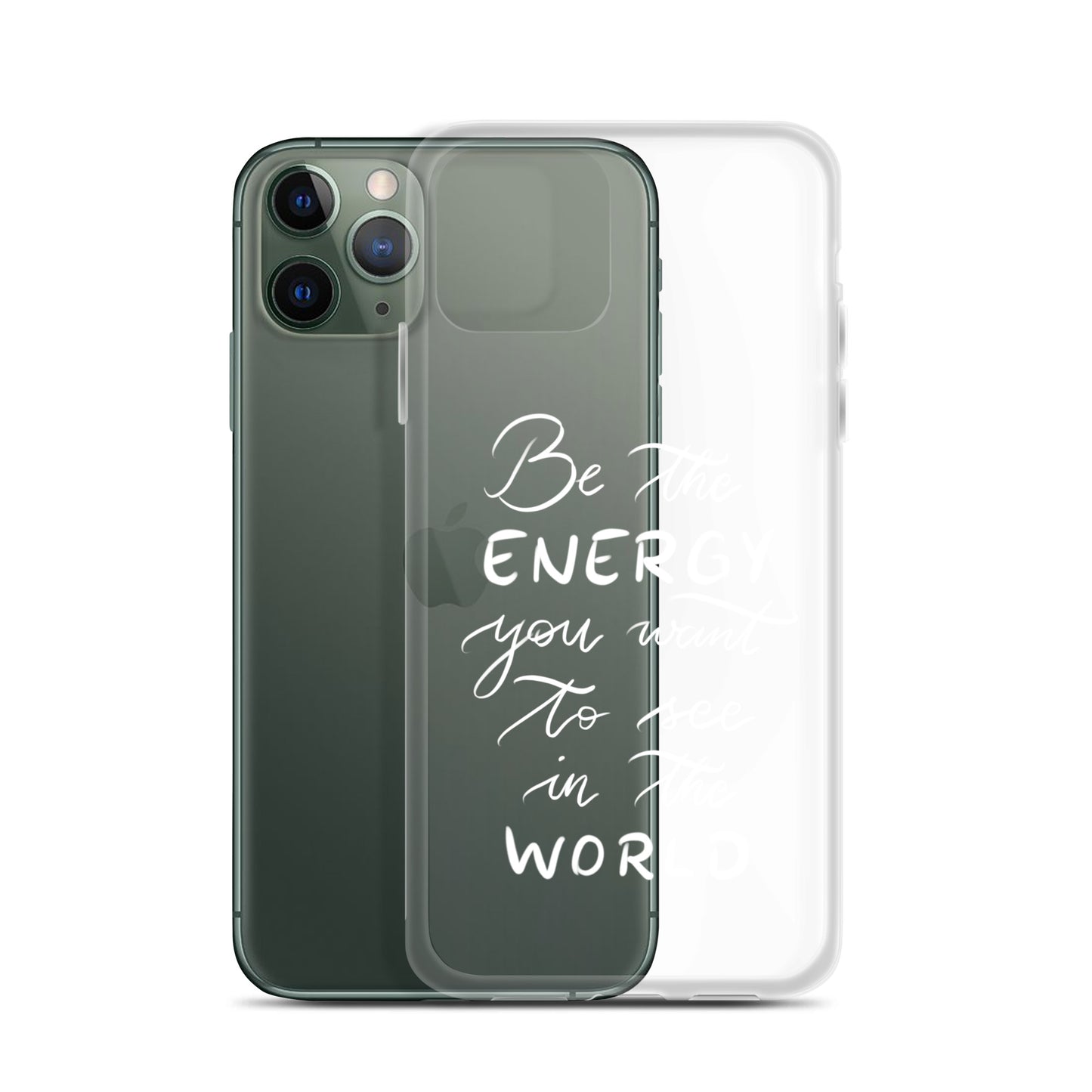 Clear Case for iPhone® "Be the energy (white)"